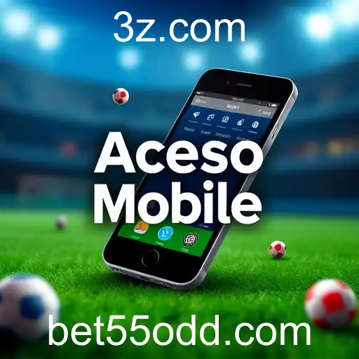 Explorando a Categoria 'Acesso Mobile' no Bet55
